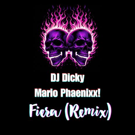 Fiera (Remix) ft. Mario Phaenixx! | Boomplay Music