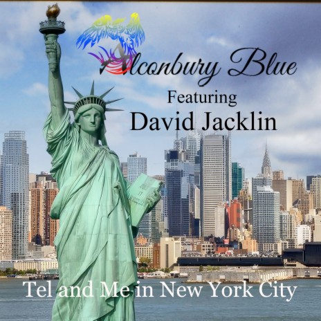 Tel and Me in New York City ft. David Jacklin | Boomplay Music