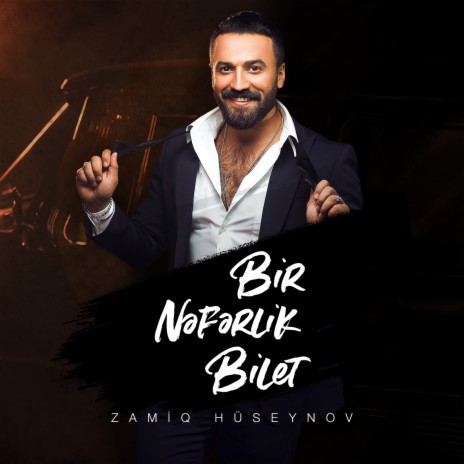 Bir Nəfərlik Bilet | Boomplay Music