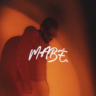 Mabé lyrics | Boomplay Music