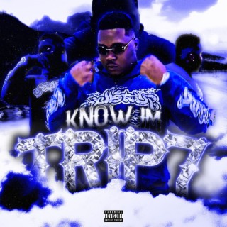 Know im Trip7