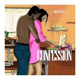 Confession ft. BIB Mr Ray lyrics | Boomplay Music