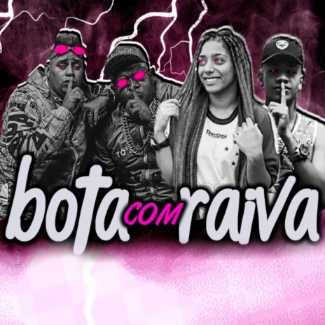 Bota Com Raiva ft. MC Morena & Mc Corea | Boomplay Music