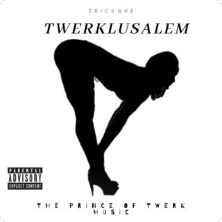 Twerklusalem