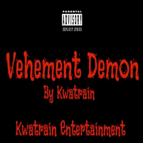 Vehement Demon | Boomplay Music