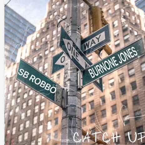 Catch Up ft. BurnOne Jones | Boomplay Music