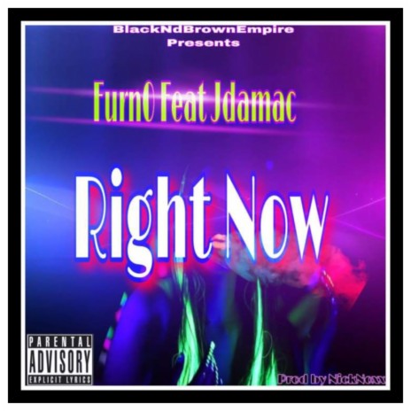 Right Now ft. JDaMac | Boomplay Music