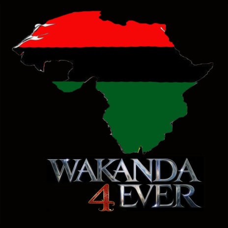 Wakanda Forever | Boomplay Music