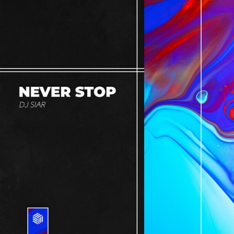 Never Stop | Boomplay Music