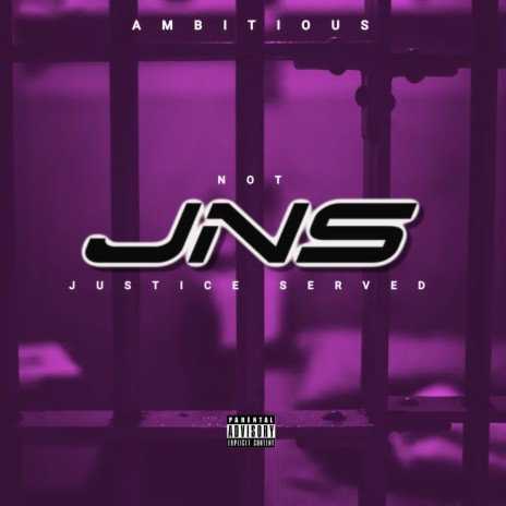 JNS (Justice Not Served) | Boomplay Music