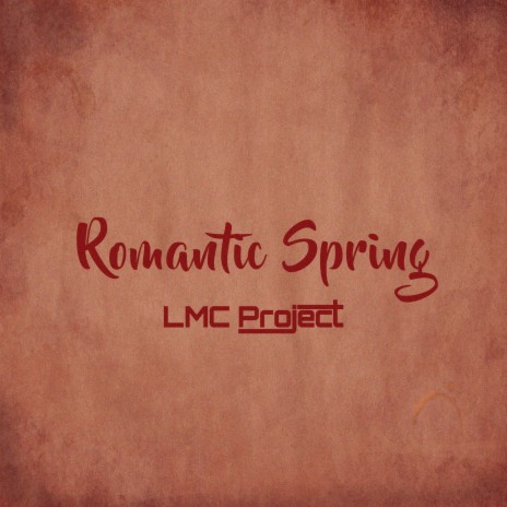 Romantic Spring | Boomplay Music