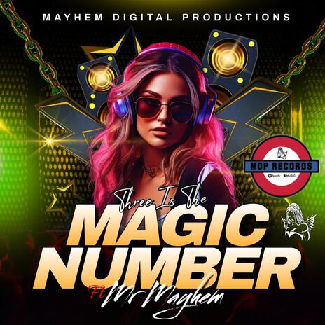 Three Is The Magic Number ft. Mr Mayhem