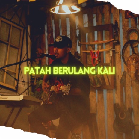 Patah Berulang Kali | Boomplay Music