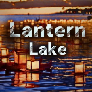 Lantern Lake (Original Game Soundtrack)