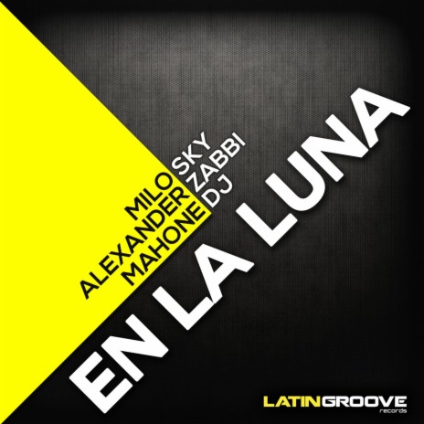 En La Luna ft. Alexander Zabbi & Mahone Dj | Boomplay Music