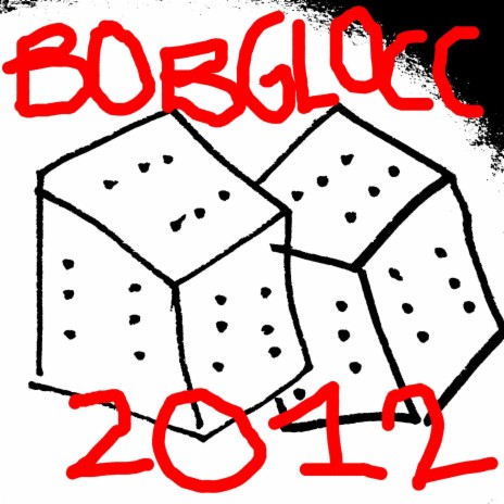 bob glocc (ruff n tuff) ft. 2012 | Boomplay Music