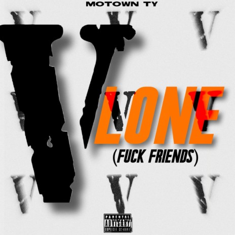 V Lone (Fuck Friends) | Boomplay Music