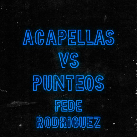 Acapellas Vs Punteos | Boomplay Music