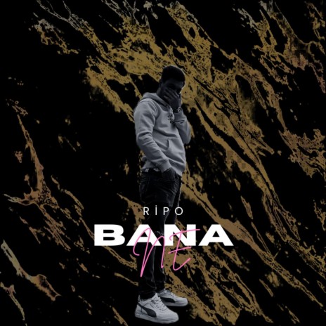 BANA NE | Boomplay Music