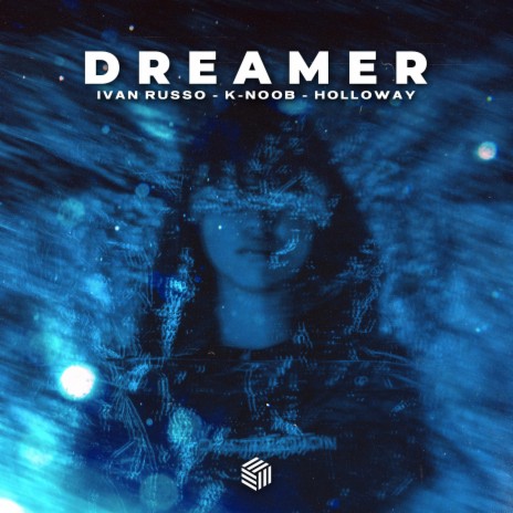 Dreamer ft. K-Noob & Holloway | Boomplay Music