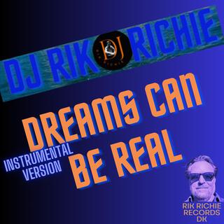 Dreams can be real (Instrumental Version)