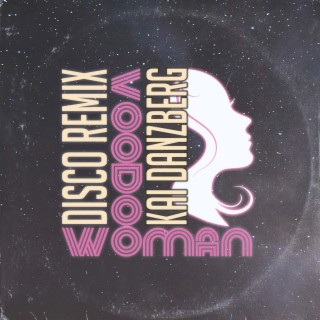 Voodoo Woman (Disco Remix)