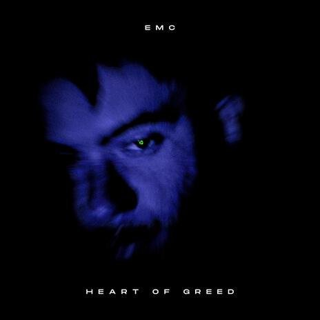 Heart of Greed | Boomplay Music