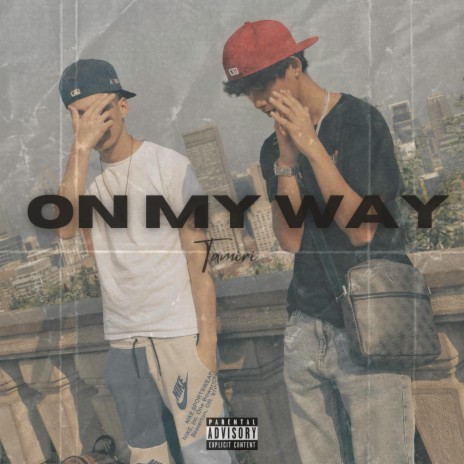 On My Way ft. A$THMA | Boomplay Music