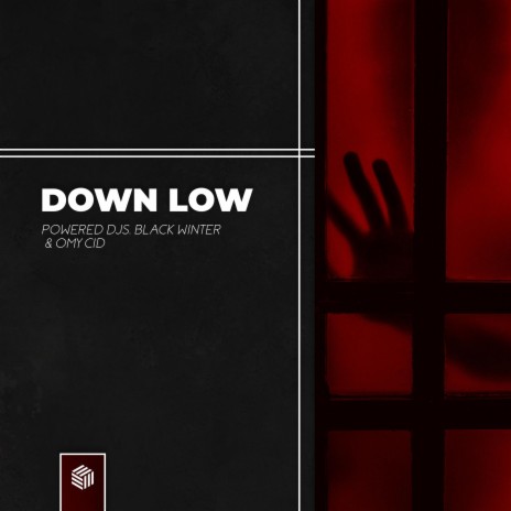 Down Low ft. Black Winter & Omy Cid | Boomplay Music