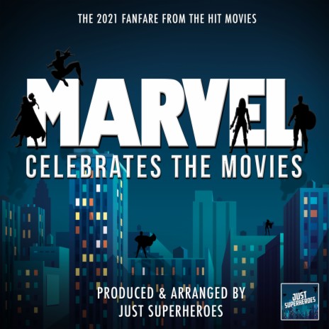 Marvel 2021 Fanfare (From Marvel Celebrates the Movies)