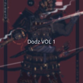 Dodz, Vol. 1