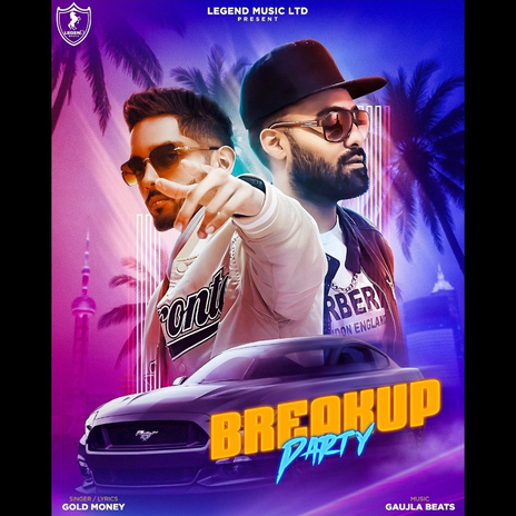 Breakup Party ft. G Aujla | Boomplay Music