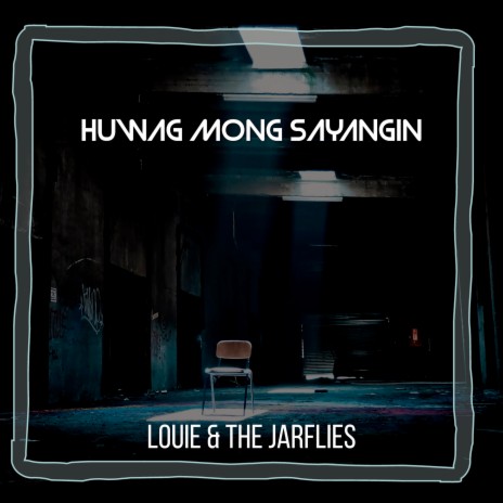 Huwag Mong Sayangin | Boomplay Music