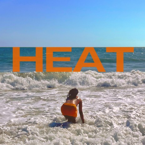 heat | Boomplay Music