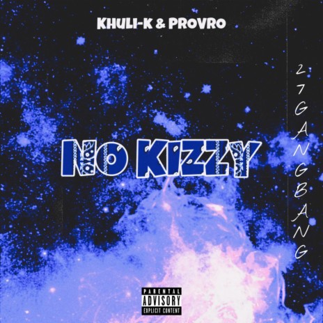 No Kizzy ft. ProVro | Boomplay Music