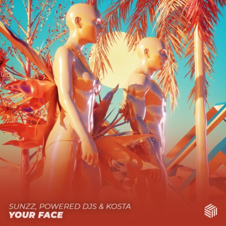 Your Face ft. Powered Djs & KOSTA | Boomplay Music