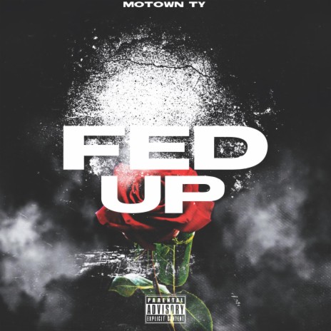 Fed Up | Boomplay Music