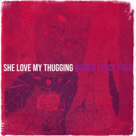 She Love My Thugging | Boomplay Music