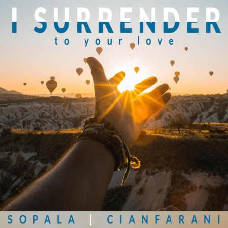I Surrender to your Love ft. Joe Sopala | Boomplay Music