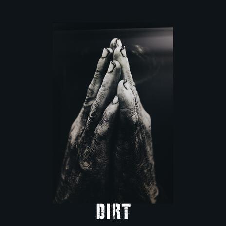 Dirt | Boomplay Music