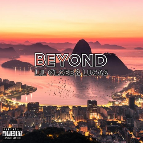 Beyond ft. Luca$ | Boomplay Music