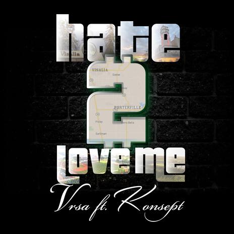 Hate 2 Love Me ft. Konsept | Boomplay Music