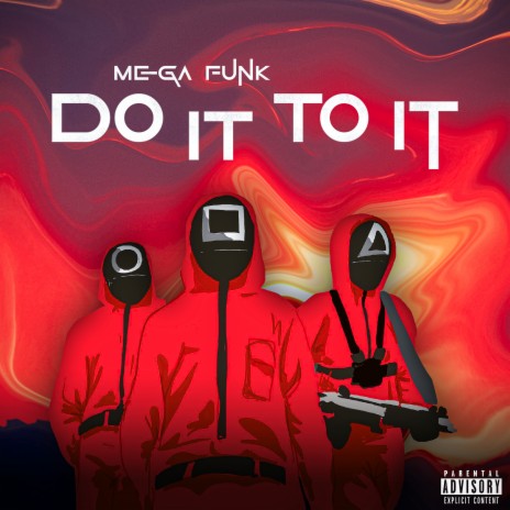 Mega Funk Do It to It | Boomplay Music