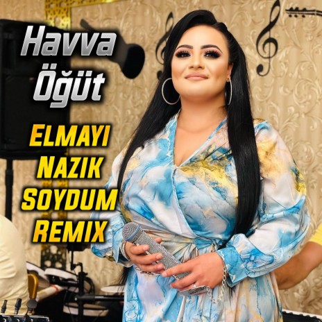 Elmayı Nazik Soydum (Remix) | Boomplay Music