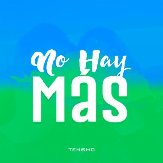 NO HAY MÁS lyrics | Boomplay Music