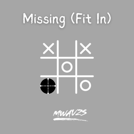 Missing (Fit In) | Boomplay Music