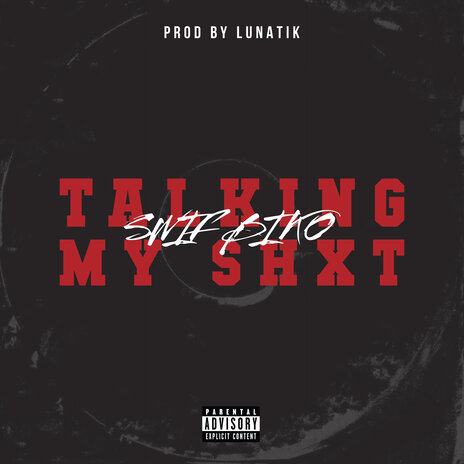 Talking My Shxt | Boomplay Music