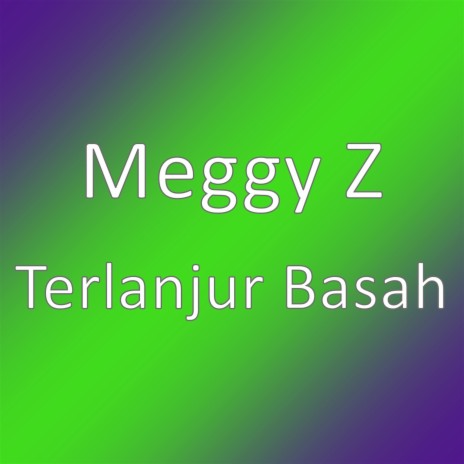 Terlanjur Basah | Boomplay Music