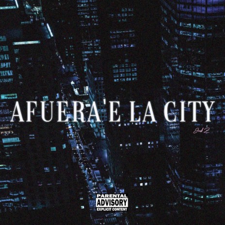 Afuera 'E La City | Boomplay Music