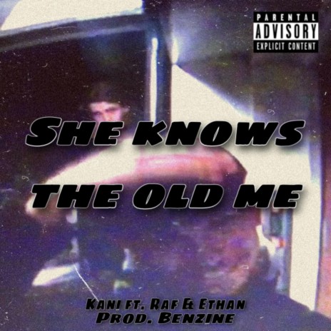 She knows the old me ft. Safar & etiks